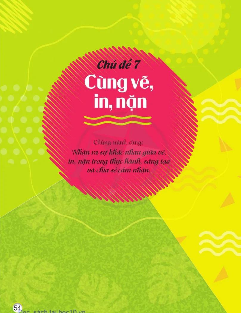 Chủ Đề 7: Cùng Vẽ, In, Nặn