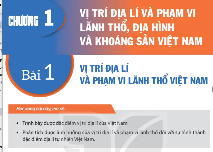 Chương 1: Vị trí địa lí và phạm vi lãnh thổ, địa hình và khoáng sản Việt Nam _ Phần Địa Lí