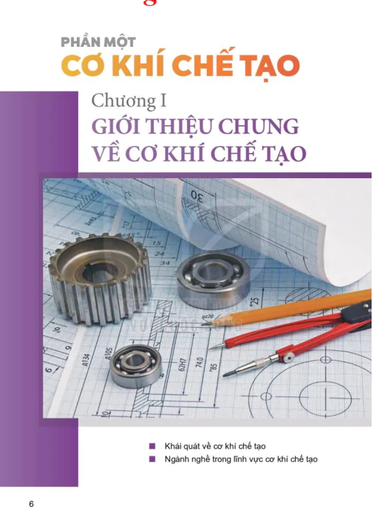 Phần một: Cơ khí chế tạo - Chương I: Giới thiệu chung về cơ khí chế tạo