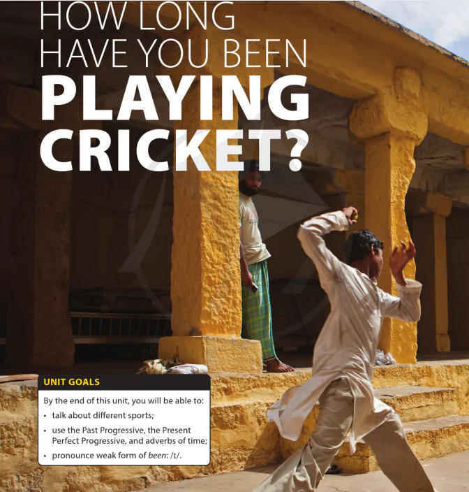 Unit 2: How long have you been playing cricket?