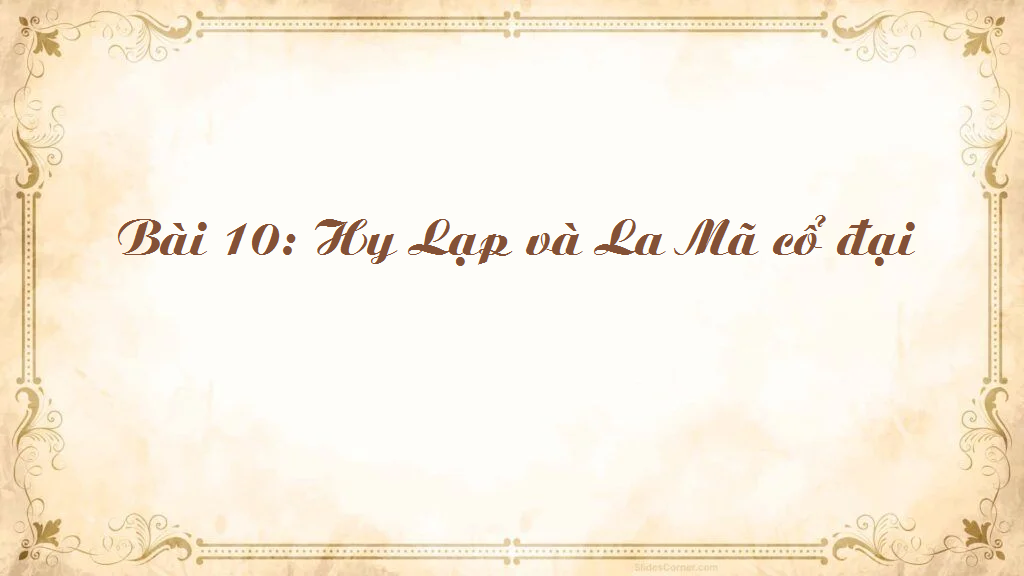 bai-10-hy-lap-va-la-ma-co-dai-5762