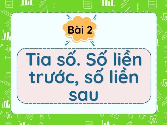 bai-2-tia-so-so-lien-truoc-so-lien-sau-5355