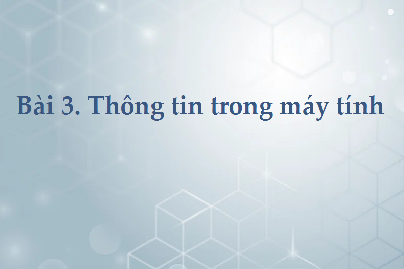 bai-3-thong-tin-trong-may-tinh-5963