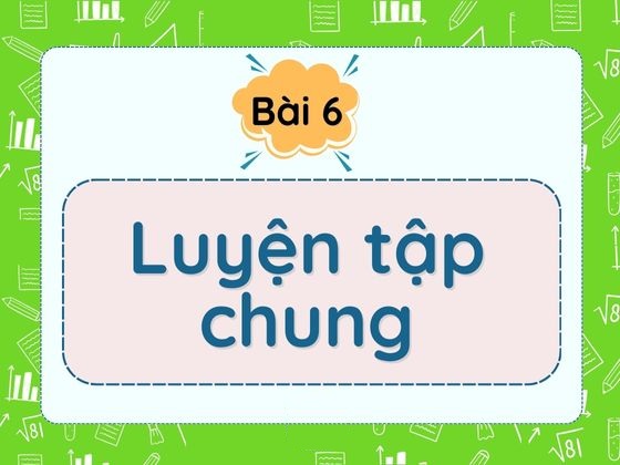 bai-6-luyen-tap-chung-5359