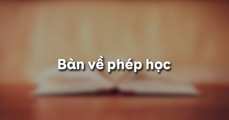 ban-luan-ve-phep-hoc-2185