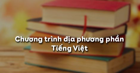 chuong-trinh-dia-phuong-phan-tieng-viet-2218