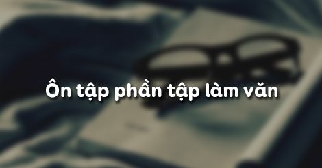 on-tap-phan-tap-lam-van-2222