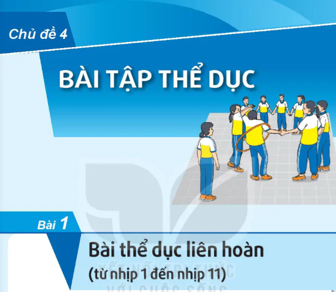 Bài 1: Bài thể dục liên hoàn (từ nhịp 1 đến nhịp 11) - Chủ đề 4: Bài tập thể dục