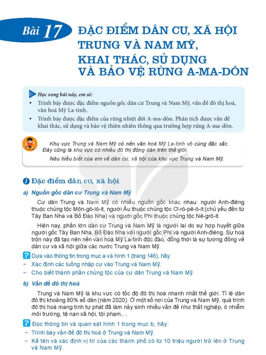 Bài 17: ĐẶC ĐIỂM DÂN CU, XÃ HỘI TRUNG VÀ NAM MỸ, KHAI THÁC, SỬ DỤNG VÀ BẢO VỆ RỪNG A-MA-DÔN