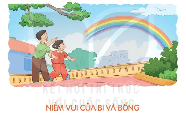 Bài 3: NIỀM VUI CỦA BI VÀ BỐNG