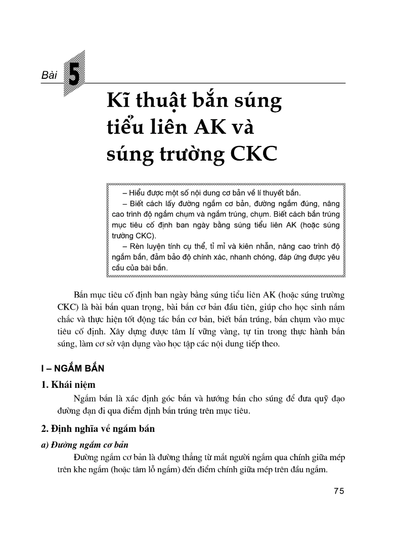 Bài 5: Kĩ Thuật Bắn Súng Tiểu Liên AK và Súng Trường CKC
