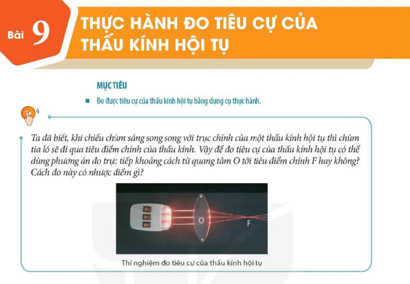 Bài 9: Thực hành đo tiêu cự của thấu kính hội tụ