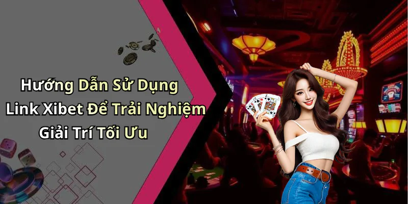 hinh-anh-link-xibet-kham-pha-the-gioi-giai-tri-dinh-cao-ngay-hom-nay-622-1 hinh-anh-link-xibet-kham-pha-the-gioi-giai-tri-dinh-cao-ngay-hom-nay-622-1