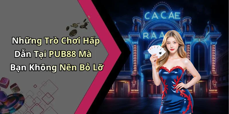 hinh-anh-nha-cai-pub88-trai-nghiem-giai-tri-dinh-cao-voi-nhieu-uu-dai-hap-dan-623-2 hinh-anh-nha-cai-pub88-trai-nghiem-giai-tri-dinh-cao-voi-nhieu-uu-dai-hap-dan-623-2