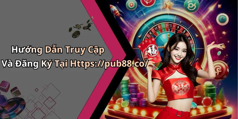 hinh-anh-pub88-kham-pha-the-gioi-giai-tri-truc-tuyen-day-hap-dan-632-2 hinh-anh-pub88-kham-pha-the-gioi-giai-tri-truc-tuyen-day-hap-dan-632-2