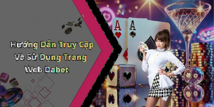 hinh-anh-dabet-kham-pha-the-gioi-giai-tri-truc-tuyen-day-hap-dan-655-2