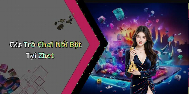 hinh-anh-zbet-trai-nghiem-giai-tri-truc-tuyen-dinh-cao-voi-nhieu-tro-choi-hap-dan-658-0
