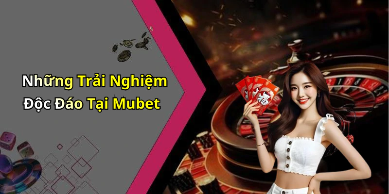 hinh-anh-mubet-kham-pha-the-gioi-giai-tri-truc-tuyen-day-dam-me-664-0