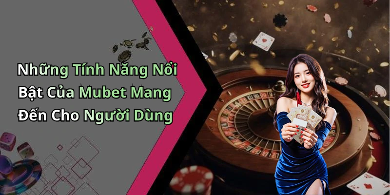 hinh-anh-mubet-kham-pha-the-gioi-giai-tri-truc-tuyen-day-hap-dan-667-0 hinh-anh-mubet-kham-pha-the-gioi-giai-tri-truc-tuyen-day-hap-dan-667-0