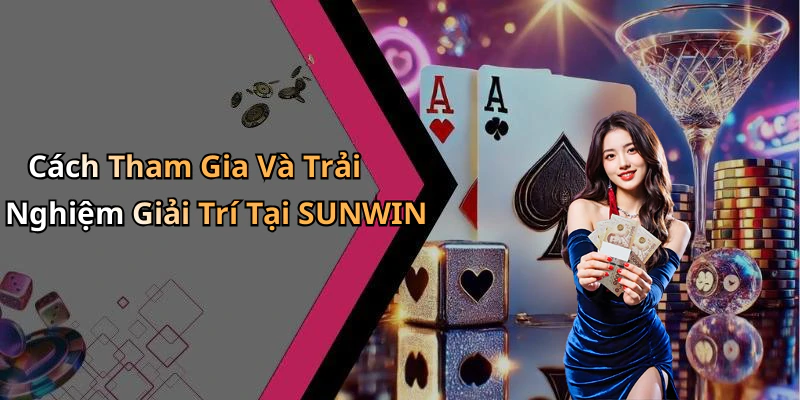 hinh-anh-sunwin-kham-pha-the-gioi-giai-tri-truc-tuyen-hap-dan-nhat-673-1