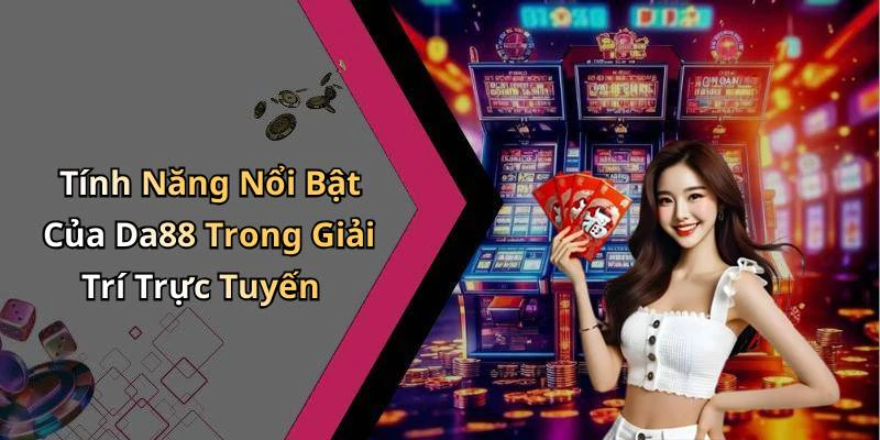 hinh-anh-da88-kham-pha-the-gioi-giai-tri-truc-tuyen-day-mau-sac-681-1 hinh-anh-da88-kham-pha-the-gioi-giai-tri-truc-tuyen-day-mau-sac-681-1