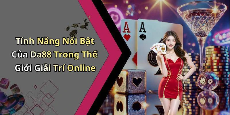 hinh-anh-da88-kham-pha-the-gioi-giai-tri-truc-tuyen-dinh-cao-682-1 hinh-anh-da88-kham-pha-the-gioi-giai-tri-truc-tuyen-dinh-cao-682-1