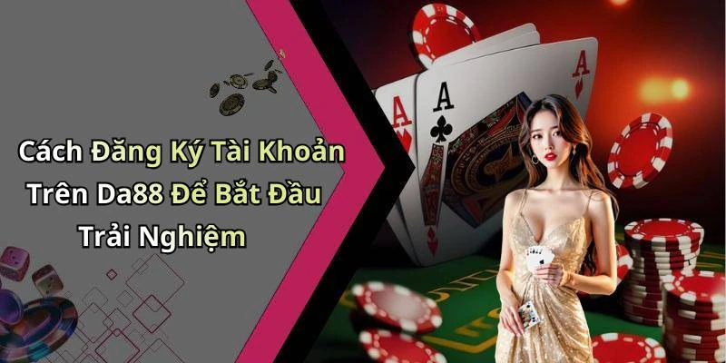 hinh-anh-da88-kham-pha-the-gioi-giai-tri-truc-tuyen-day-hap-dan-683-1 hinh-anh-da88-kham-pha-the-gioi-giai-tri-truc-tuyen-day-hap-dan-683-1