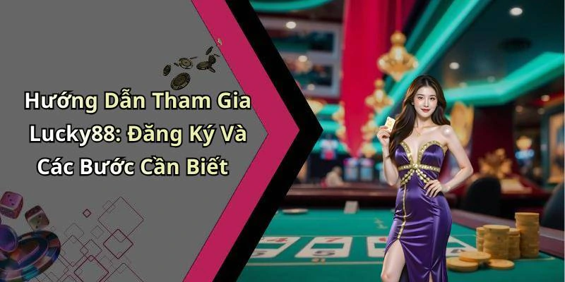 hinh-anh-lucky88-kham-pha-the-gioi-giai-tri-truc-tuyen-hap-dan-nhat-701-1 hinh-anh-lucky88-kham-pha-the-gioi-giai-tri-truc-tuyen-hap-dan-nhat-701-1