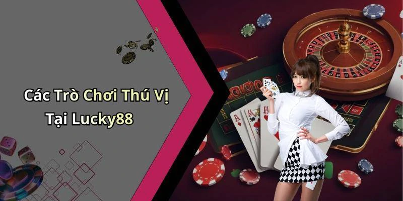 hinh-anh-lucky88-kham-pha-the-gioi-giai-tri-truc-tuyen-day-mau-sac-705-2