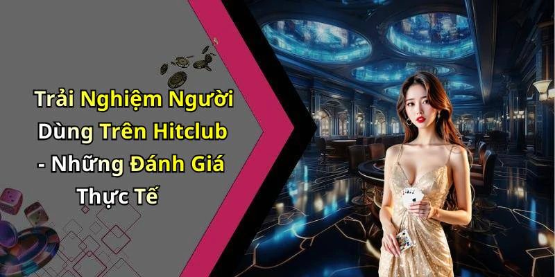 hinh-anh-hitclub-kham-pha-the-gioi-giai-tri-truc-tuyen-day-kich-thich-707-2