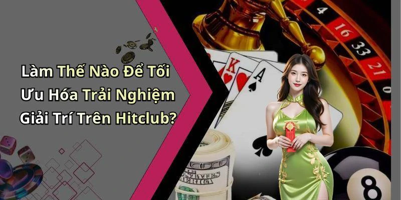 hinh-anh-hitclub-trai-nghiem-giai-tri-truc-tuyen-dinh-cao-voi-nhieu-tro-choi-hap-dan-708-2 hinh-anh-hitclub-trai-nghiem-giai-tri-truc-tuyen-dinh-cao-voi-nhieu-tro-choi-hap-dan-708-2
