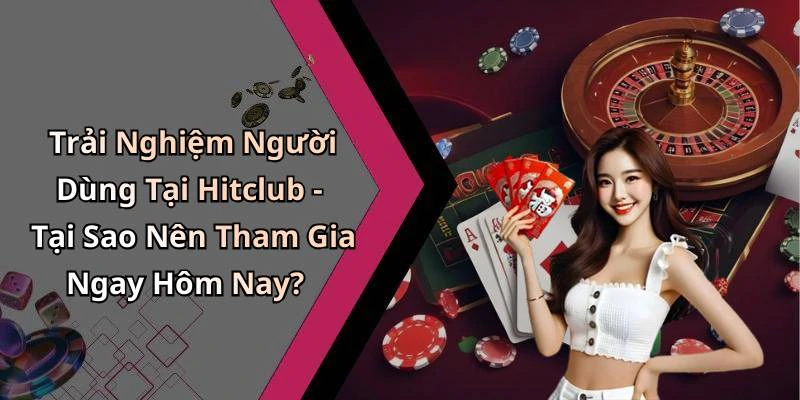 hinh-anh-hitclub-kham-pha-the-gioi-giai-tri-truc-tuyen-day-mau-sac-710-1 hinh-anh-hitclub-kham-pha-the-gioi-giai-tri-truc-tuyen-day-mau-sac-710-1