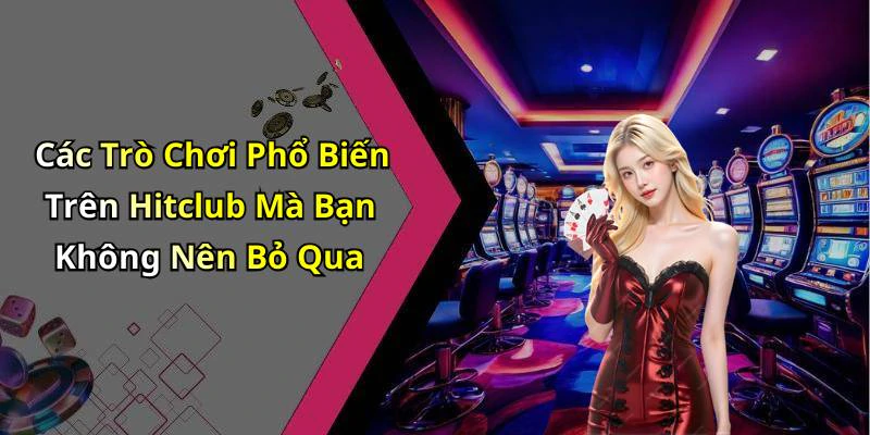 hinh-anh-hitclub-kham-pha-the-gioi-giai-tri-truc-tuyen-bung-no-714-0