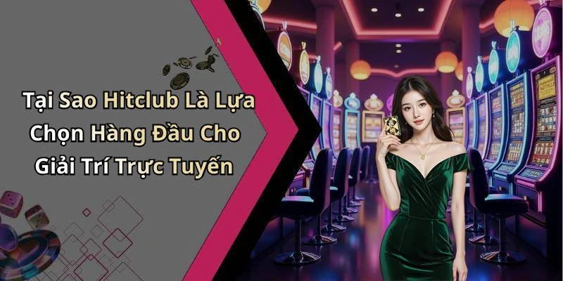 hinh-anh-hitclub-kham-pha-the-gioi-giai-tri-truc-tuyen-day-hap-dan-715-2