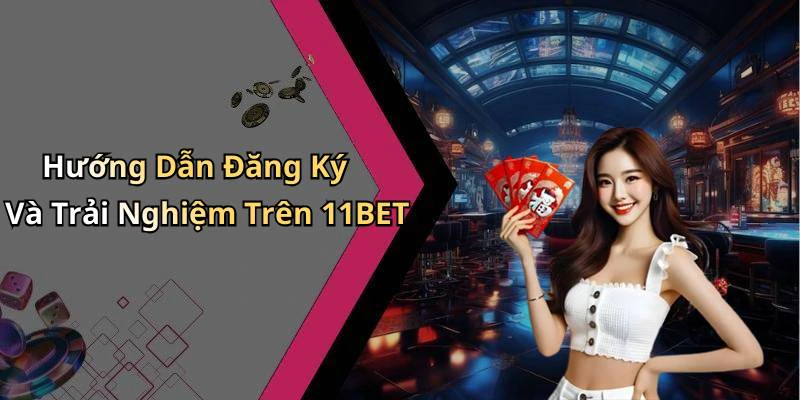 hinh-anh-11bet-kham-pha-the-gioi-giai-tri-truc-tuyen-day-hap-dan-724-2 hinh-anh-11bet-kham-pha-the-gioi-giai-tri-truc-tuyen-day-hap-dan-724-2