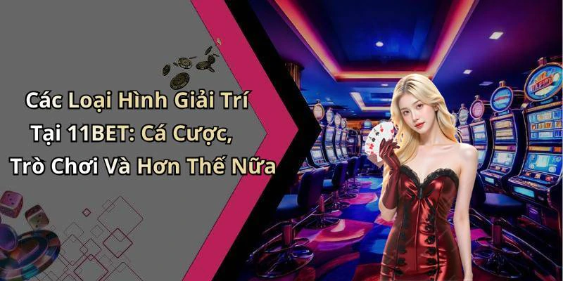 hinh-anh-11bet-kham-pha-the-gioi-giai-tri-truc-tuyen-day-hap-dan-716-0