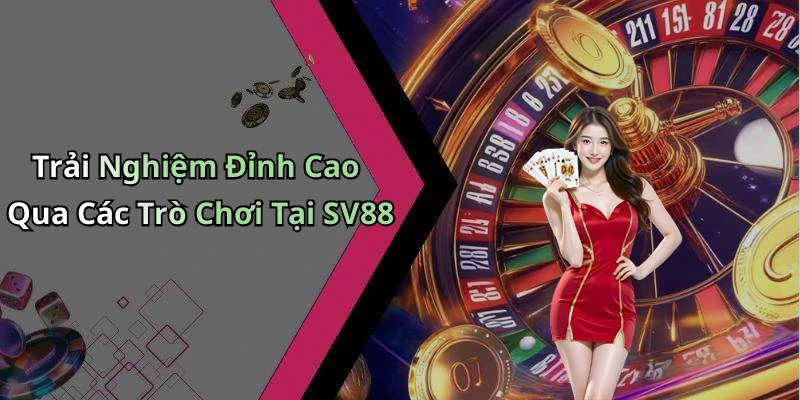 hinh-anh-sv88-trai-nghiem-giai-tri-dinh-cao-voi-cac-tro-choi-hap-dan-nhat-734-0 hinh-anh-sv88-trai-nghiem-giai-tri-dinh-cao-voi-cac-tro-choi-hap-dan-nhat-734-0