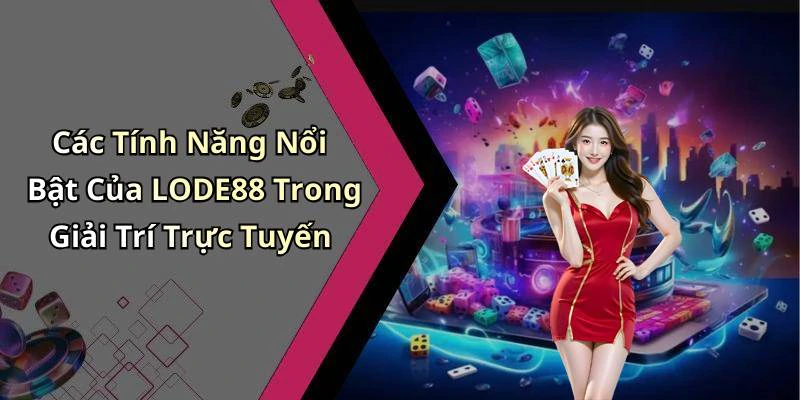 hinh-anh-lode88-kham-pha-the-gioi-giai-tri-truc-tuyen-day-hap-dan-755-1