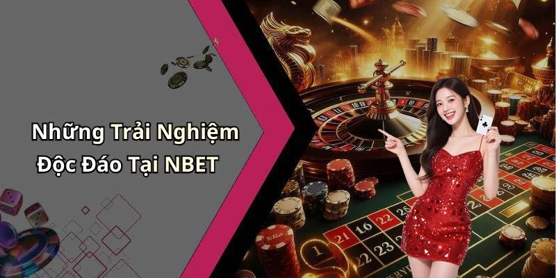 hinh-anh-nbet-kham-pha-the-gioi-giai-tri-truc-tuyen-day-hap-dan-761-0