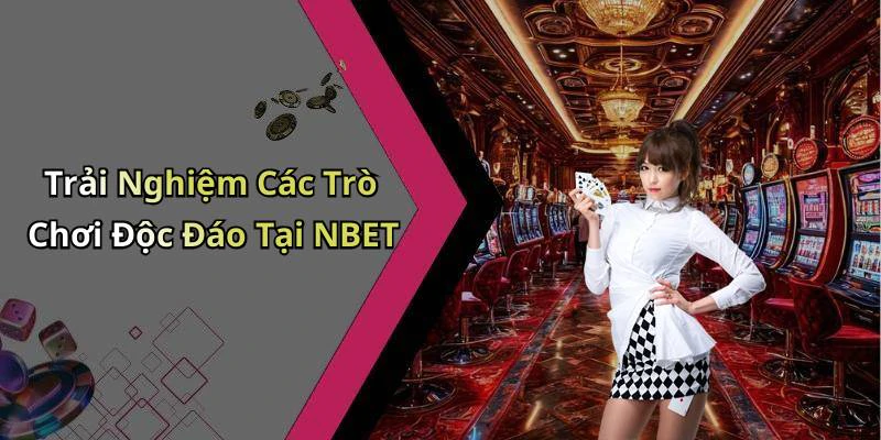 hinh-anh-nbet-kham-pha-the-gioi-giai-tri-truc-tuyen-tai-nha-763-0 hinh-anh-nbet-kham-pha-the-gioi-giai-tri-truc-tuyen-tai-nha-763-0