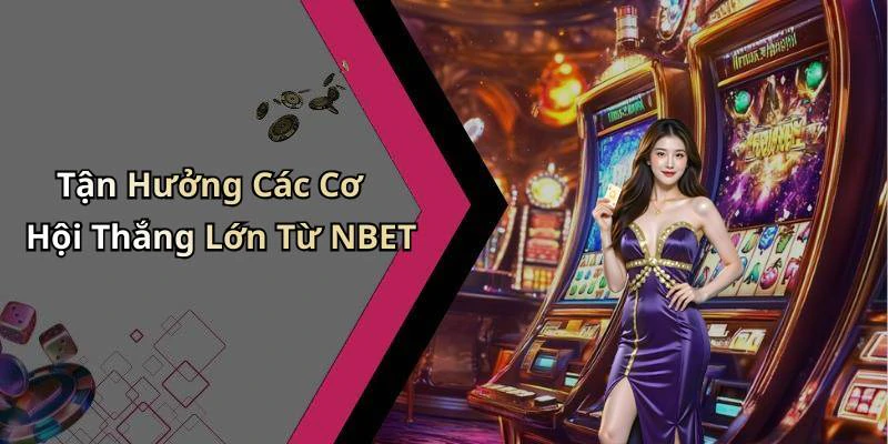 hinh-anh-nbet-kham-pha-the-gioi-giai-tri-truc-tuyen-tai-nha-763-1 hinh-anh-nbet-kham-pha-the-gioi-giai-tri-truc-tuyen-tai-nha-763-1