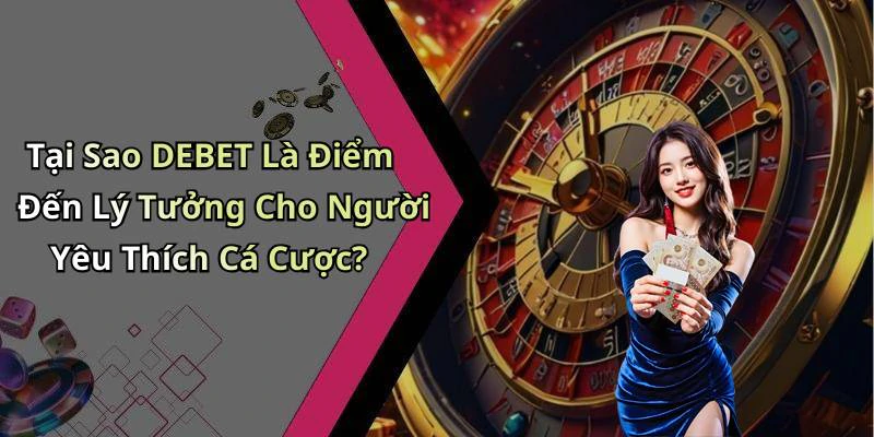 hinh-anh-debet-kham-pha-the-gioi-giai-tri-truc-tuyen-day-hap-dan-769-0 hinh-anh-debet-kham-pha-the-gioi-giai-tri-truc-tuyen-day-hap-dan-769-0