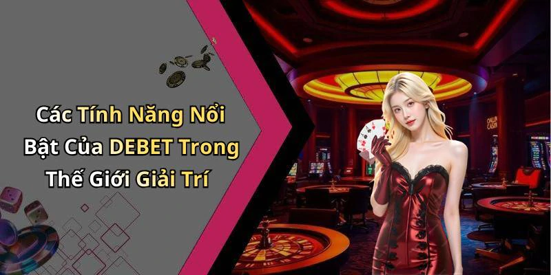 hinh-anh-debet-kham-pha-the-gioi-giai-tri-truc-tuyen-day-moi-me-771-1 hinh-anh-debet-kham-pha-the-gioi-giai-tri-truc-tuyen-day-moi-me-771-1