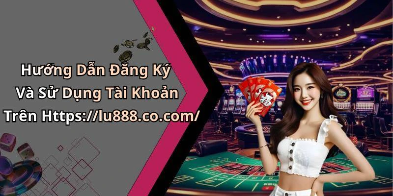 hinh-anh-lu88-an-toan-va-bao-mat-nap-rut-nhanh-chong-trai-nghiem-khong-gioi-han-816-2