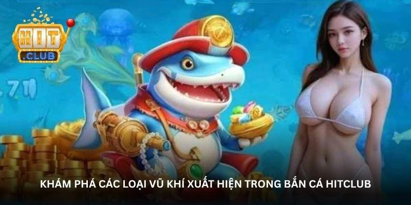 hinh-anh-ban-ca-hitclub-cuoc-san-sinh-vat-bien-voi-nhieu-bat-ngo-829-0