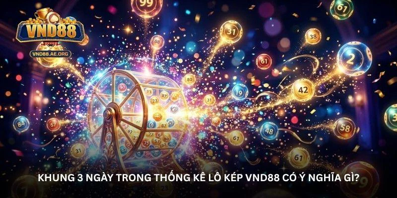 hinh-anh-soi-cau-lo-kep-khung-3-ngay-goc-nhin-tu-du-lieu-tai-vnd88-831-2 hinh-anh-soi-cau-lo-kep-khung-3-ngay-goc-nhin-tu-du-lieu-tai-vnd88-831-2