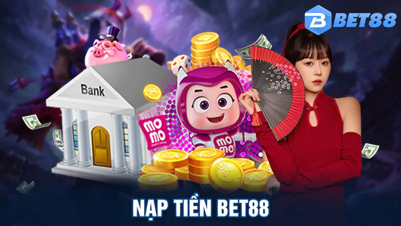 hinh-anh-kinh-nghiem-nap-tien-nhanh-cho-bet88-245-0