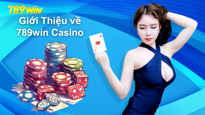 hinh-anh-789win-casino-diem-den-toi-uu-cho-tro-choi-truc-tuyen-205-0