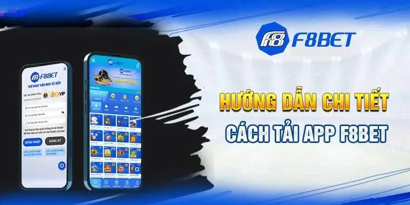 hinh-anh-tai-app-f8bet-huong-dan-cach-tai-app-f8bet-chi-tiet-cho-tan-thu-176-2