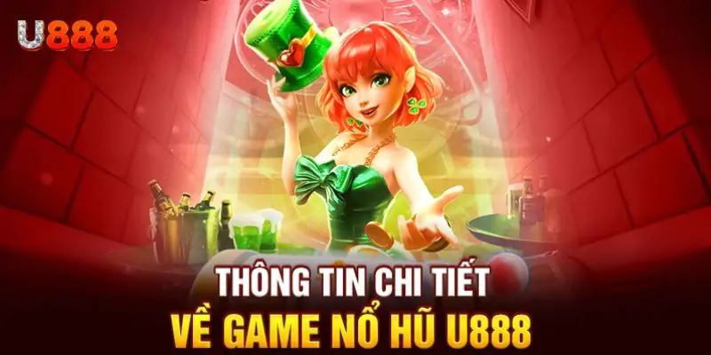 hinh-anh-no-hu-u888-quay-hu-uy-tin-trung-lon-ngay-355-1